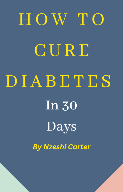 Buy How To Cure Diabetes In 30 Days by Heavens Digitals on Selar